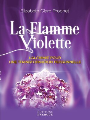 cover image of La flamme violette--L'alchimie pour une transformation personnelle